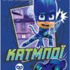 Pj Masks - Κατμποϊ