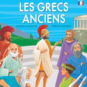 Αρχαία Ελληνική Ιστορία - Αρχαίοι Έλληνες (γαλλικά)