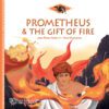 Ο Προμηθέας και το Δώρο της Φωτιάς (αγγλικά)
