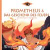 Ο Προμηθέας και το Δώρο της Φωτιάς (γερμανικά)